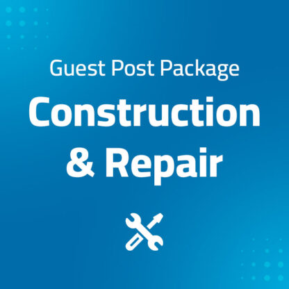 product image for the Construction and Repair Niche Guest Post Package With Dofollow Backlinks