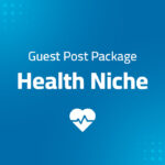product image for the Health Niche Guest Post Package With Dofollow Backlinks