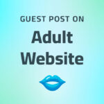 Image for service Buy Adult Guest Posts on High Quality Sites