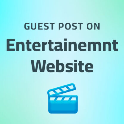 Image for service Buy Entertainment Guest Posts on High Quality Sites