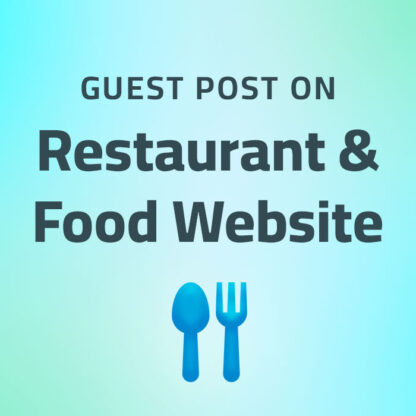 Image for service Buy Restaurant and Food Guest Posts on High Quality Sites